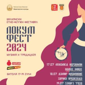 Од среда во Битола - „Локум фест-музика и традиција“ 2024